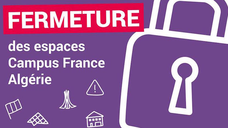  Fermeture des espaces Campus France Algérie