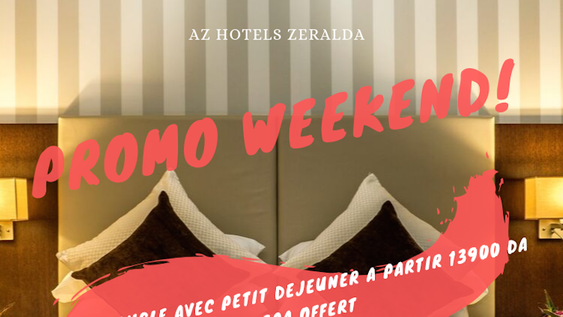  Hôtel AZ Zeralda: Une promotion spéciale week-end